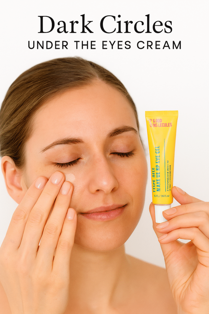 Struggling with dark circles? Explore the best dark circles under the eyes cream to reduce puffiness, boost hydration, and revive tired eyes.